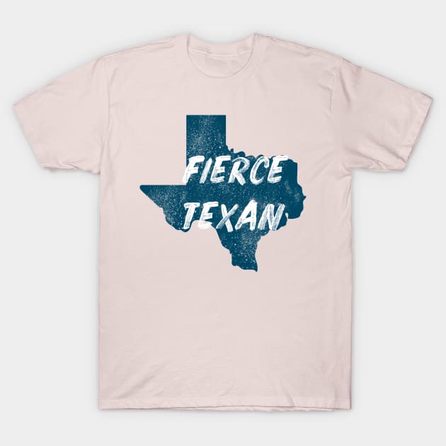 The Fierce Texas T-Shirt by Dallasweekender 